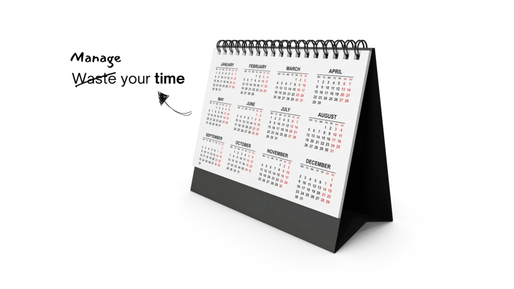 Desk calendar symbolizing time management—contrasting wasting time with smart productivity strategies.